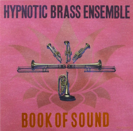 Hypnotic Brass Ensemble: Book Of Sound [CD]
