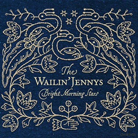 Wailin Jennys: Bright Morning Stars [CD]