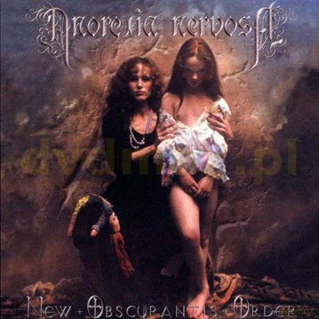 Anorexia Nervosa: New Obscurantis Order [CD]
