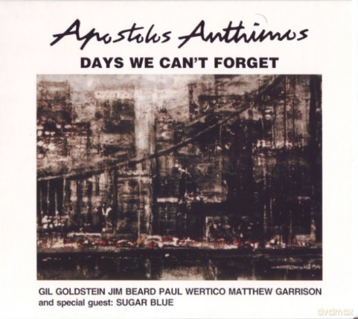 Apostolis Anthimos (SBB): Days We Can't Forget + Bonusy (Reedycja) (digipack) [CD]