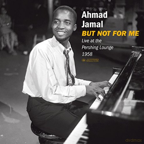 Ahmad Jamal: But Not For Me. Live At The Pershing Lounge 1958 [Winyl]