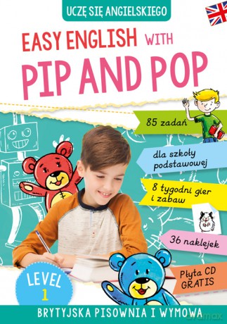 Easy english with Pip and Pop level 1 - Izabela Ryterska-Stolpe [KSIĄŻKA]