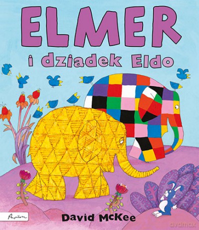 Elmer i dziadek Eldo - David Mckee [KSIĄŻKA]