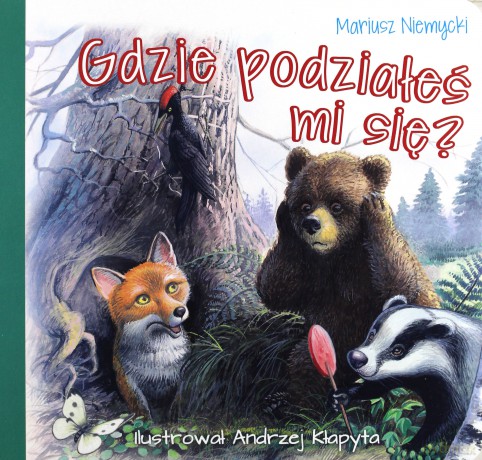 Gdzie podziałeś mi się - Mariusz Niemycki [KSIĄŻKA]