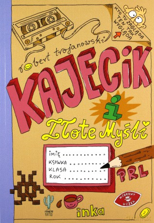 Kajecik i złote myśli - Robert Trojanowski [KSIĄŻKA]