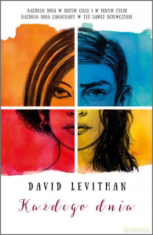 Każdego dnia - David Levithan [KSIĄŻKA]