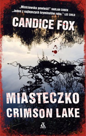 Miasteczko Crimson Lake - Candice Fox [KSIĄŻKA]