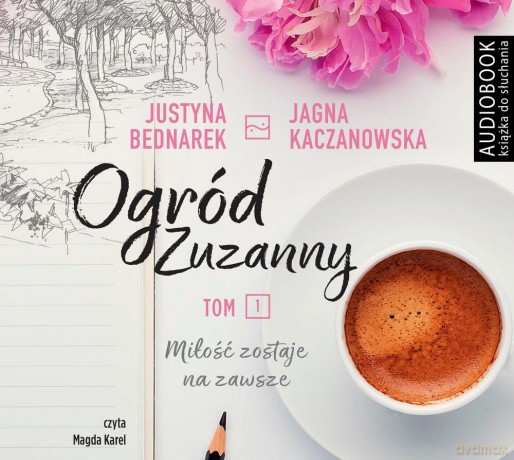 Ogród Zuzanny - Justyna Bednarek [AUDIOBOOK]
