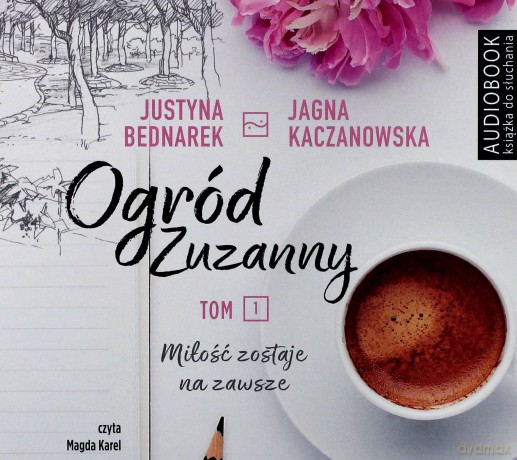 Ogród Zuzanny - Justyna Bednarek [AUDIOBOOK]