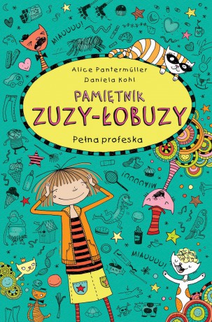 Pełna profeska. Pamiętnik Zuzy Łobuzy (Tom 9) - Allice Pantermuller [KSIĄŻKA]