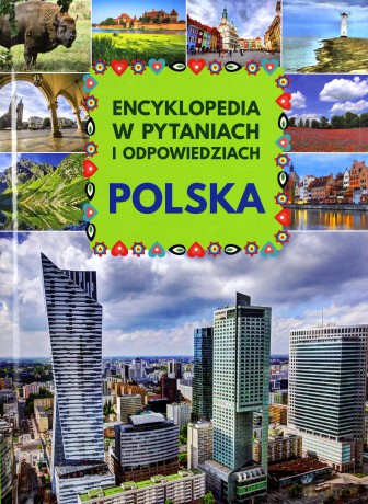 Polska encyklopedia w pytaniach i odpowiedziach - Jolanta Bąk [KSIĄŻKA]