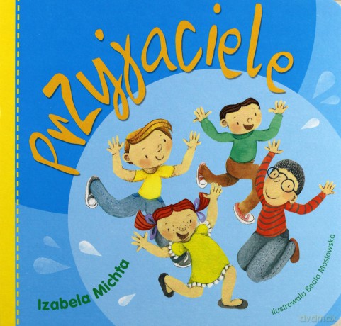 Przyjaciele - Izabela Michta [KSIĄŻKA]