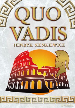 Quo Vadis - Henryk Sienkiewicz [KSIĄŻKA]