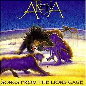 Arena: Songs From The Lion's Cage [CD]