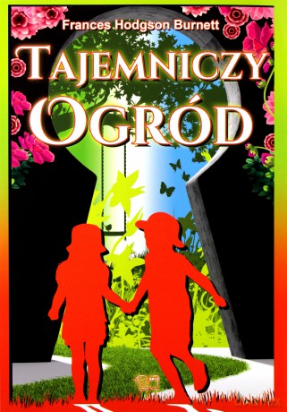 Tajemniczy ogród - Frances Hodgson Burnett [KSIĄŻKA]