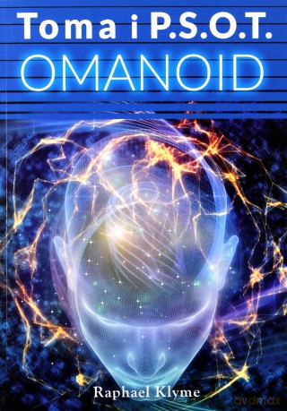 Toma i p.s.o.t. Omanoid - Raphael Klyme [KSIĄŻKA]