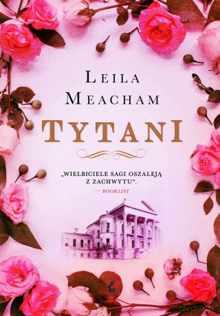 Tytani - Leila Meacham [KSIĄŻKA]