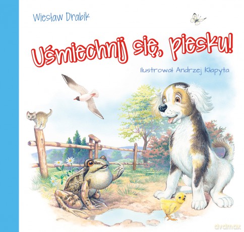 Uśmiechnij się piesku - Wiesław Drabik [KSIĄŻKA]