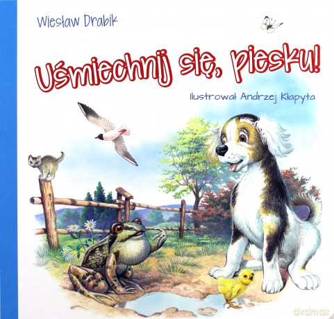 Uśmiechnij się piesku - Wiesław Drabik [KSIĄŻKA]