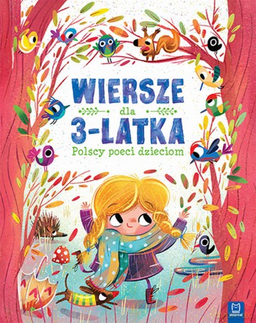 Wiersze dla 3-latka. Polscy poeci dzieciom [KSIĄŻKA]
