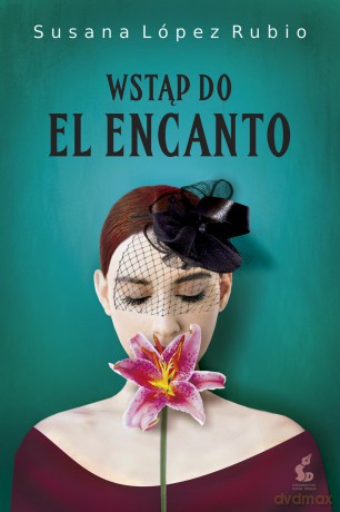 Wstąp do el encanto - Susana Lopez-Rubio [KSIĄŻKA]