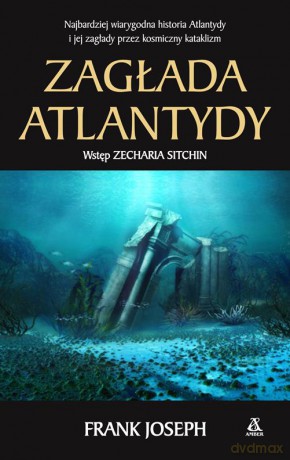 Zagłada Atlantydy - Frank Joseph [KSIĄŻKA]