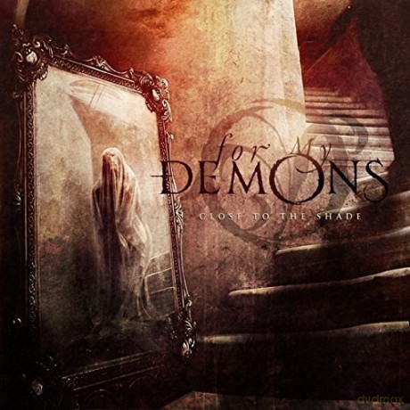 For My Demons: Close To The Shade [CD]