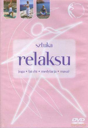 Sztuka relaksu: ćwicz razem z nami [DVD]