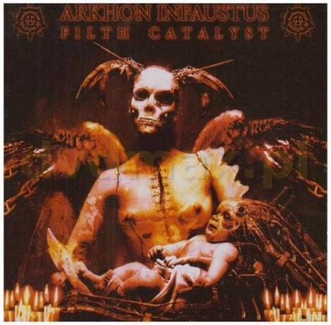 Arkhon Infaustus: Filth Catalyst [CD]
