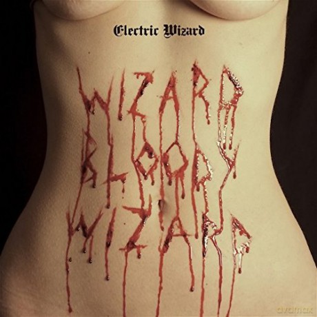 Electric Wizard: Wizard Bloody Wizard [CD]