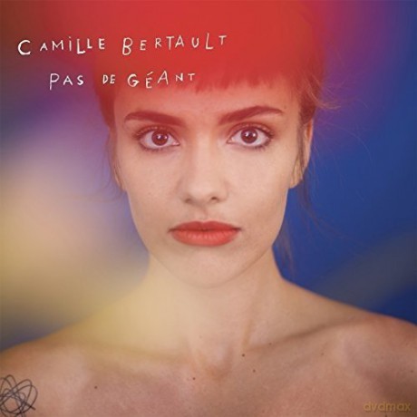 Camille Bertault: Pas de géant [CD]