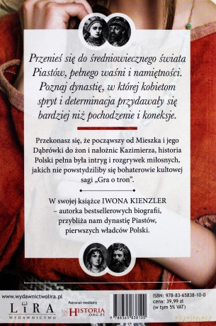 Piastowie od Mieszka do Kazimierza. Miłość i władza - Iwona Kienzler [KSIĄŻKA]