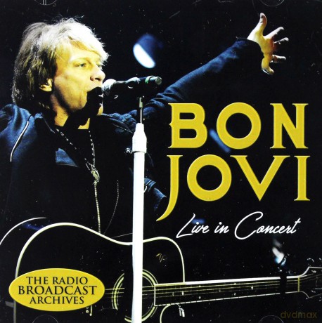 Bon Jovi: Live In Concert [CD]
