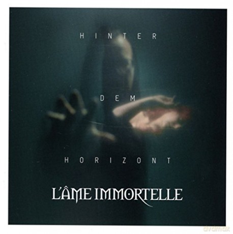 L'Ame Immortelle: Hinter Dem Horizont [CD]