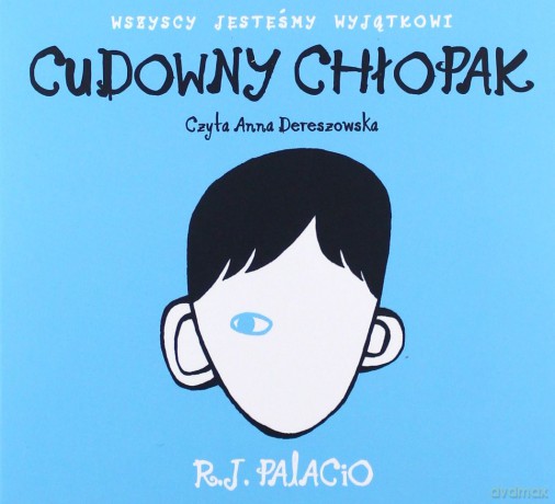 Cudowny chłopak - R. J. Palacio [AUDIOBOOK]