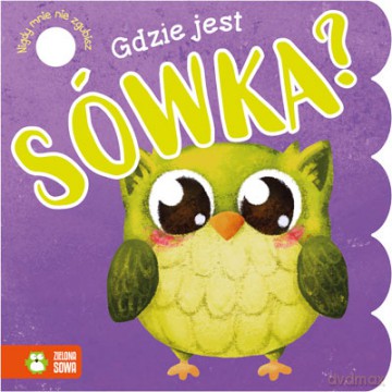 Gdzie jest sówka [KSIĄŻKA]