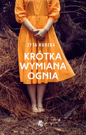 Krótka wymiana ognia - Zyta Rudzka [KSIĄŻKA]