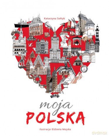 Moja Polska - Katarzyna Sołtyk [KSIĄŻKA]
