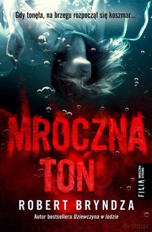 Mroczna toń - Robert Bryndza [KSIĄŻKA]