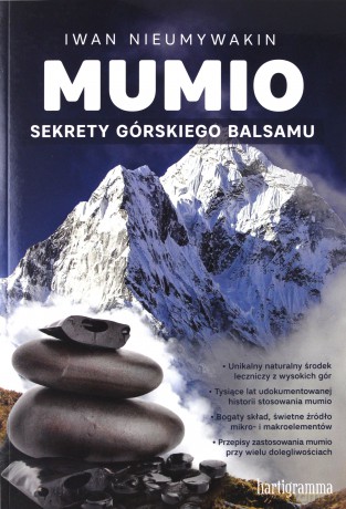 Mumio. Sekrety górskiego balsamu - Iwan Nieumywakin [KSIĄŻKA]