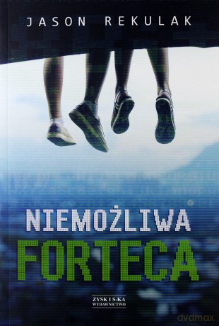 Niemożliwa forteca - Jason Rekulak [KSIĄŻKA]