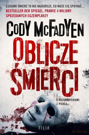 Oblicze śmierci - Cody Mcfadyen [KSIĄŻKA]
