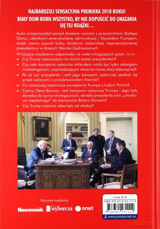 Ogień i furia. Biały dom Trumpa - Michael Wolff [KSIĄŻKA]