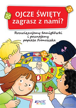 Ojcze Święty zagrasz z nami - Maria Vago [KSIĄŻKA]
