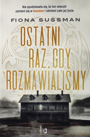Ostatni raz gdy rozmawialiśmy - Fiona Sussman [KSIĄŻKA]