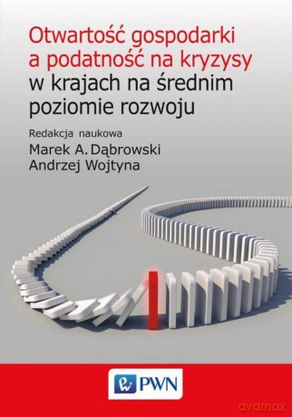 Otwartość gospodarki a podatność na kryzysy w krajach na średnim poziomie rozwoju [KSIĄŻKA]