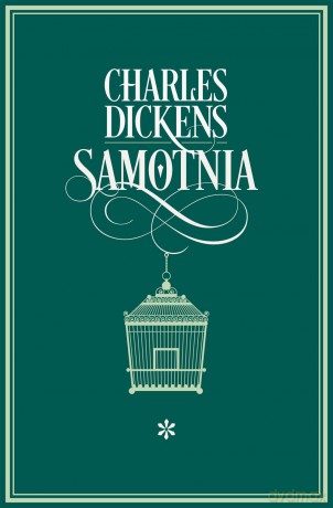 Samotnia (Tom 1) - Charles Dickens [KSIĄŻKA]