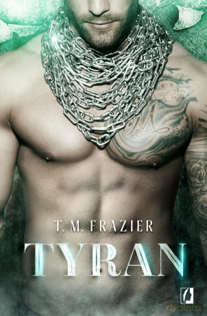 Tyran king (Tom 2) - T. M. Frazier [KSIĄŻKA]