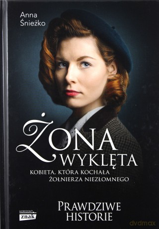 Żona wyklęta - Anna Śnieżko [KSIĄŻKA]
