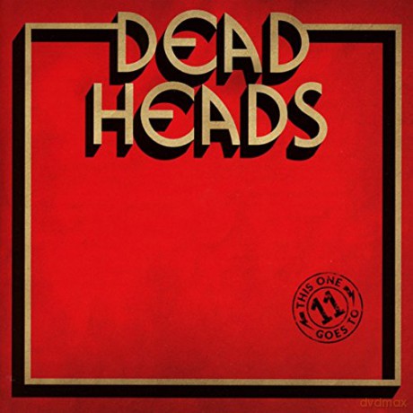 Deadheads: This One Goes To 11 [CD]